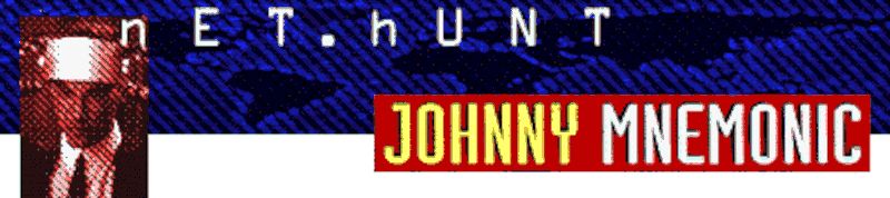 Johnny Mnemonic net.hunt banner