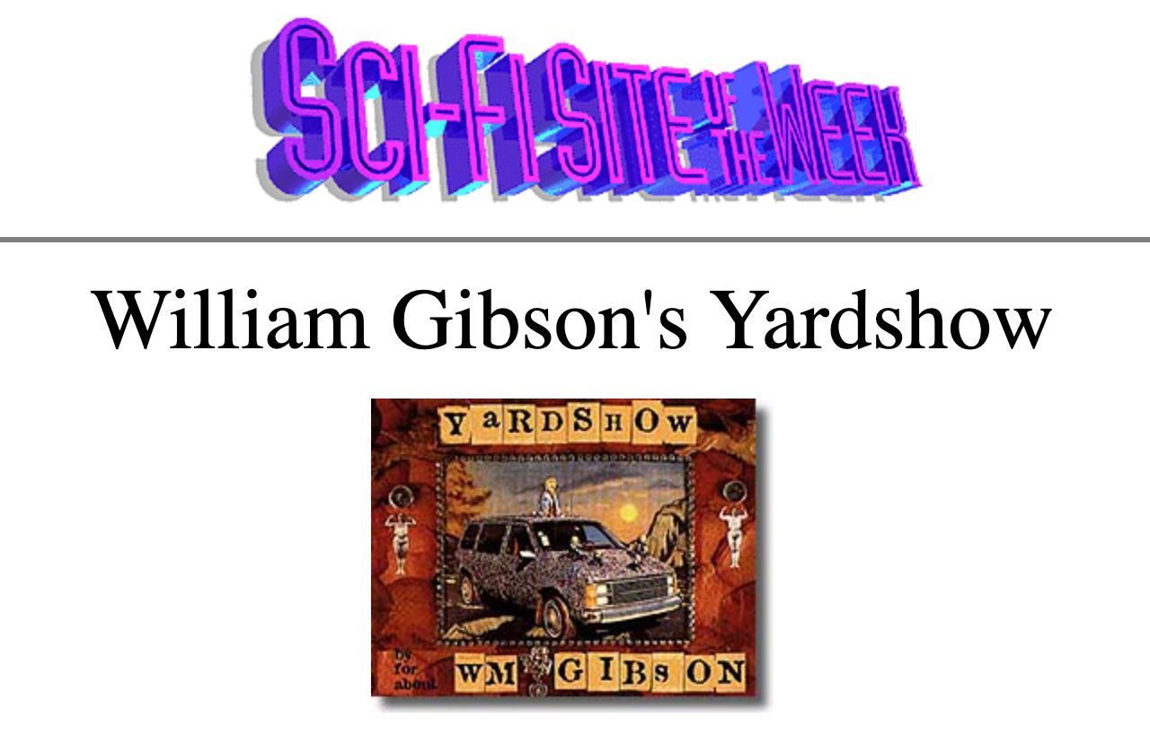 William Gibson’s Yardshow